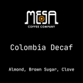 Colombia DECAF - Almond, Brown Sugar, Clove
