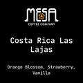Costa Rica Las Lajas - Orange Blossom, Strawberry, Vanilla