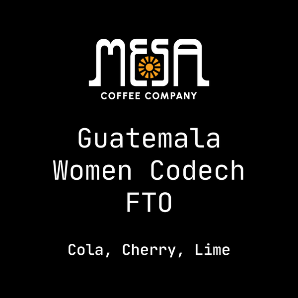 Guatemala Women CODECH FTO - Cola, Cherry, Lime