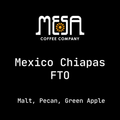 Mexico Chiapas FTO - Malt, Pecan, Green Apple